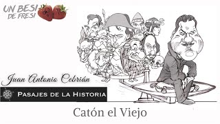 Catón el Viejo  Pasajes de la Historia Juan Antonio Cebrián [upl. by Ecilayram357]