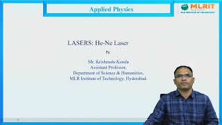 LEC10 Applied Physics  Lasers HeNe Laser by Mr Krishnudu Konda [upl. by Ah291]