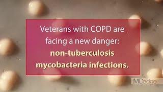 NonTB mycobacteria infections rising in COPD patients [upl. by Nbi594]