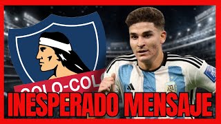 🔴JULIÁN ÁLVAREZ HABLA ASÍ DE COLO COLO  EL RECUERDO QUE NADIE ESPERABA [upl. by Foster]