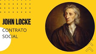 3 JOHN LOCKE  Libertad y contrato social [upl. by Soelch]