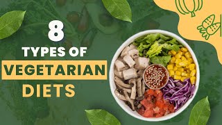 8 Different Vegetarian Diets That Everyone Should Know About [upl. by Siroval6]