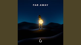 Far Away [upl. by Yrdua]