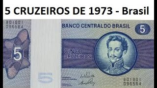 CÉDULA DE 5 CRUZEIROS DE 1973  ESTAMPA B Brazilian Banknote 5 Cruises 1973 💷🇧🇷🔝 [upl. by Madison525]