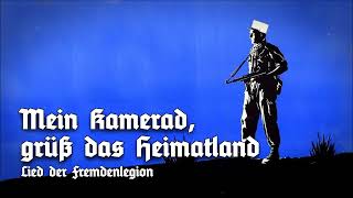 »Mein Kamerad grüß das Heimatland« • Lied der Fremdenlegion [upl. by Gerick]