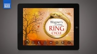 Naxos Apps Wagners Ring Cycle [upl. by Aerahs284]