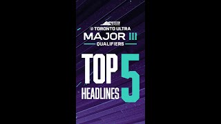 Toronto Ultra Major III Top 5 Headlines 👀 [upl. by Almeda]