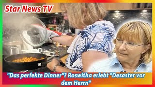 Das perfekte Dinner Roswitha erlebt Desaster vor dem Herrn [upl. by Eiliab46]