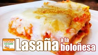 Lasaña a la boloñesa  Cocina vegan Fácil [upl. by Naol430]