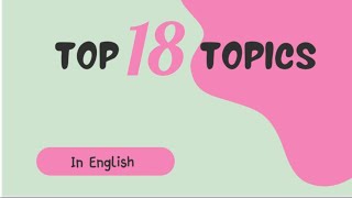 Top 18 Topics For Speech  Topics In English  Easy and Interesting Topics presentation [upl. by Myrle936]