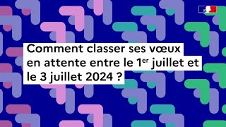 Parcoursup  comment classer ses vœux en attente [upl. by Nagiem338]