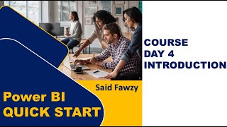 Power BI Quick Start  Course Day 4 Introduction Arabic [upl. by Pazice]