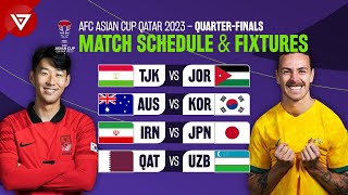 🔵 QuarterFinals Schedule AFC Asian Cup 2023 2024  Match Fixtures [upl. by Kcitrap879]