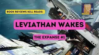 Leviathan Wakes Book Review Summary amp Discussion  The Expanse Book 1 [upl. by Cavit]