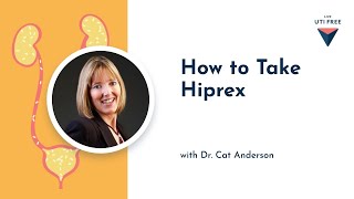 How to take Hiprex Dr Cat Anderson Part 2 [upl. by Olcott214]