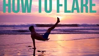 Learn How To Flare  Power Move Basics  Beginner Breaking Tutorial [upl. by Filberte]