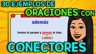 30 ORACIONES con CONECTORES l Ejemplos CONECTORES [upl. by Harbert11]