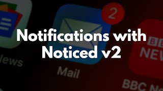 Send Notifications in Rails with Noticed v2 [upl. by Coster866]