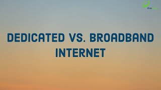 Broadband vs Dedicated Internet [upl. by Eelrebmyk]