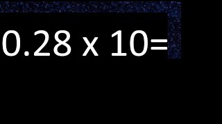 028 x 10  multiplication of decimal  028 multiplied by 10 [upl. by Cimah288]