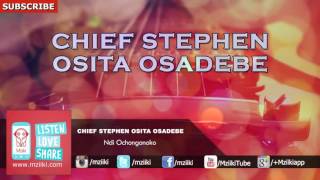 Ndi Ochongonoko  Chief Stephen Osita Osadebe  Official Audio [upl. by Enyawud]