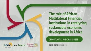 Opportunities and Challenges for Africas Multilateral Financial Institutions [upl. by Crockett]