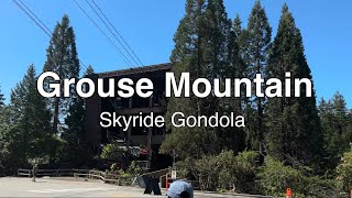 Grouse Mountain Skyride Gondola at Vancouver Canada [upl. by Remle583]