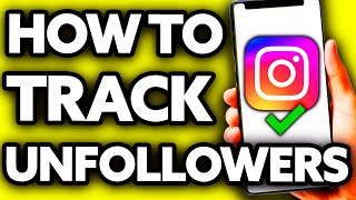 How To Track Followers And Unfollowers on Instagram EASY Tutorial [upl. by Steinke]