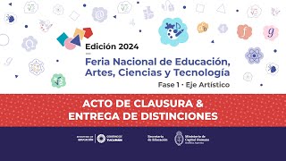 Acto de Clausura amp Entrega de Distinciones  Feria Nacional de Ciencias 2024  Tucumán [upl. by Yrak418]