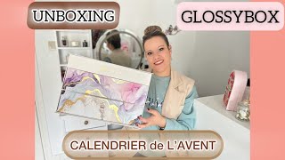 UNBOXING  ✨ CALENDRIER de l’AVENT 🎄GLOSSYBOX ✨ Le MEILLEUR  😏 [upl. by Eseneg]