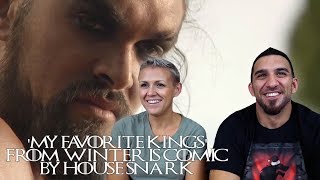 Game of Thrones My Favorite Kings from Winter Is Comic by House Of Snark REACTION [upl. by Trevethick]