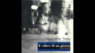 Gianmaria Testa  Il valzer di un giorno [upl. by Airamak]