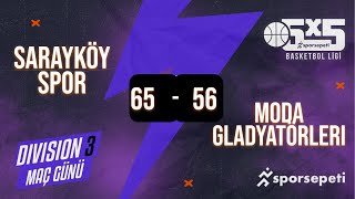 Sarayköy Spor  Moda Gladyatörleri  Div 3  Sporsepeti Basketbol Ligi [upl. by Esinev]