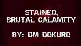 DM DOKURO  STAINED BRUTAL CALAMITY ll Lyric EnglishSpanishLetra InglesEspañol [upl. by Sivad775]