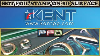 Hot Stamp on 3D Surface by KENT [upl. by Sikata]