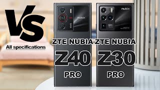 ZTE Nubia Z40 Pro VS ZTE Nubia Z30 Pro [upl. by Tichonn42]