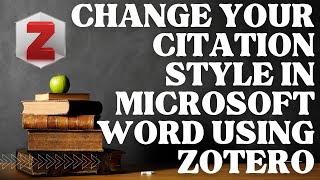 How to change your citation style in your Word document using Zotero [upl. by Aik]