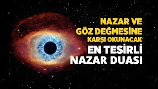 Nazar Duası Dinle ArapçaTürkçe  Nazar ve Göz Değmesi İçin Nazar Ayeti [upl. by Dall]