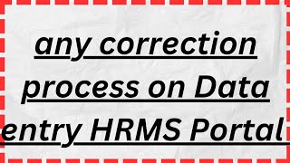 E correction on data entry hrms portalhrms cpf to nps correction [upl. by Rhonda]