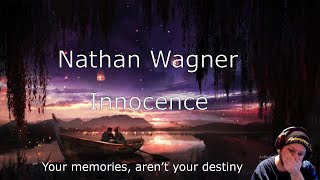 Reaction Nathan Wagner  Innocence Epicness [upl. by Ziom]