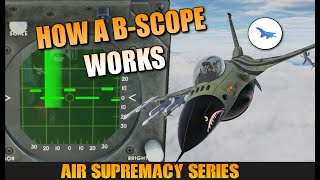 How You Can Use A BScope Like A Fighter Pilot  Air Supremacy Series [upl. by Ariet655]