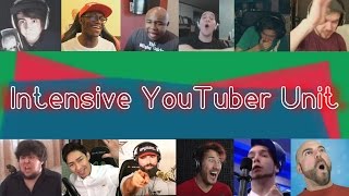 YTPMV Intensive YouTuber Unit [upl. by Boothe45]