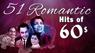 51 Romantic Hits of 60s  Bollywood Romantic Songs  Hindi Love Songs HD [upl. by Oisacin]