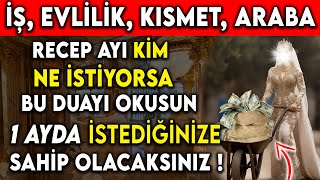 RECEP AYI İŞKISMETEVLİLİKARABA KİM NE İSTİYORSA NİYET ALSIN BU DUAYI OKUSUN 1 AYDA İSTEDİĞİNİZE [upl. by Holtz]