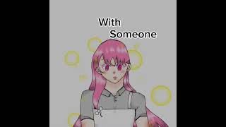 IM IN LOVE WITH SOMEONE MEMESart animation [upl. by Accber643]