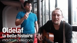 Oldelaf  La belle histoire  Session acoustique madmoiZellecom [upl. by Eedrahs]