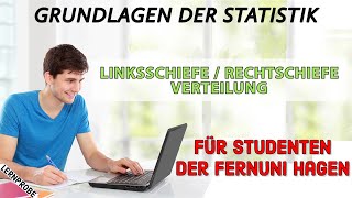 Statistik Linksschiefe  Rechtsschiefe Verteilung  Fernuni Hagen [upl. by Vivien324]