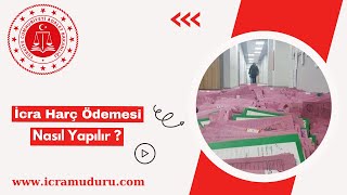 İcra dairesimüdürlüğü harç ödemesi nasıl yapılır  icramudurucom [upl. by Virge]