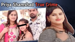 Priya Shamshad The Real Horrifying Case in meerut  True Crime Story [upl. by Ydnak]