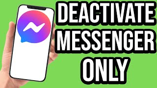 How To Deactivate Messenger Only Not Facebook [upl. by Pilar374]